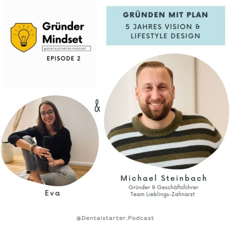 Dentalstarter Podcast – Gründer Mindset mit Michael